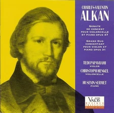 Charles-Valentin Alkan, Tedi Papavrami, Christoph Henkel, Hüseyin Sermet - Sona