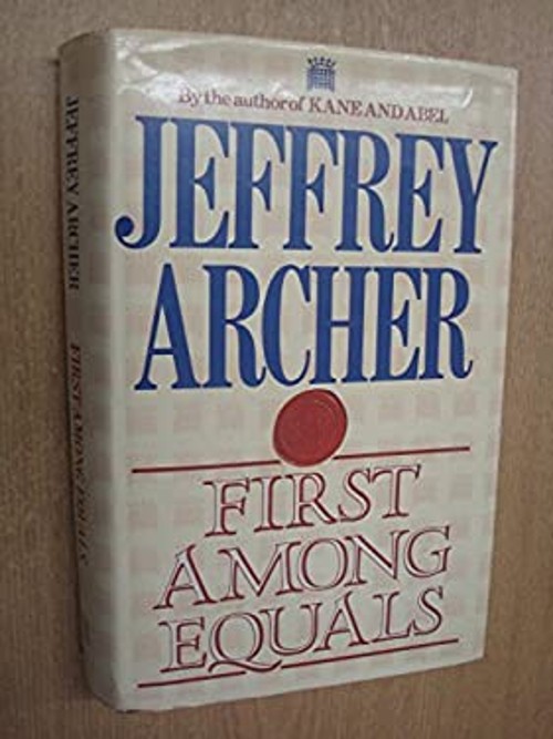 First among Equals Hardcover Jeffrey ArcherFree US Delivery | ISBN:0340352663