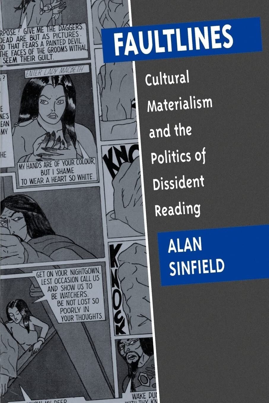Faultlines: Cultural Materialism & the Politics of Dissident Reading (1992)