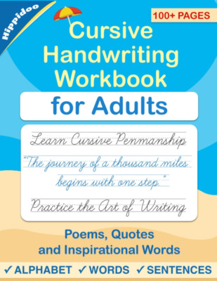 Cursive Handwriting Workbook for Adults: Learn to Write in Cursive
