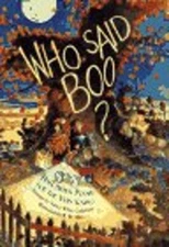 Who Said Boo? : Halloween Poems for the Very Young Nancy White Ca