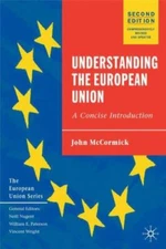 Understanding the European Union: A Concise Introduction, Second Edition (The...