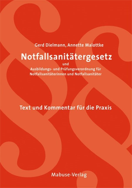 Notfallsanitätergesetz Und Ausbildungs- Und Prüfungsverordnung Für