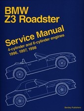 BMW Z3 ROADSTER: SERVICE MANUAL : 4-CYLINDER AND By Bentley Publishers EXCELLENT