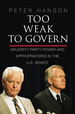 Too Weak to Govern: Majority Party Power and Appropriations in the US Senate by 