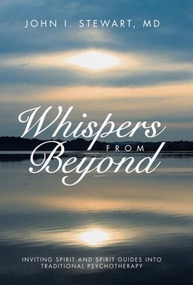 Whispers From Beyond: Inviting Spirit and Spirit Guides into Traditional Psychot