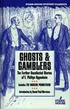 Ghosts and Gamblers, E. Phillips Oppenheim, Stark House Press, 2014