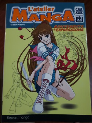 L'atelier Manga - Mouvements & Expressions - Fleurus Manga  Tadashi Ozawa French
