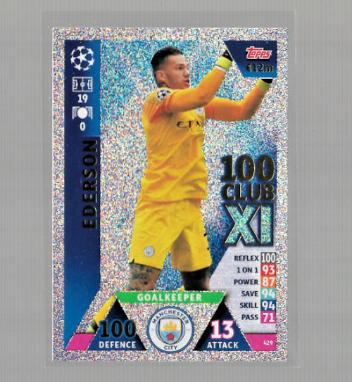 Ederson - 2018-19 Topps UEFA Champions League Match Attax #429 100 Club XI