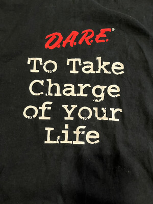 D.A.R.E Black Medium T-Shirt DARE TO TAKE CHARGE OF YOUR LIFE