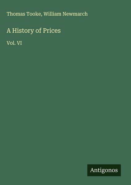 Thomas Tooke (U. A.) | A History Of Prices | Buch | Englisch (2025) | Vol. VI-image