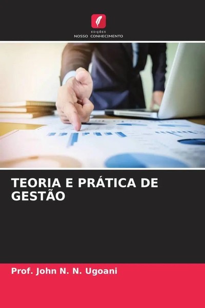 Teoria E PrÁTica DE GestÃO John N. N. Ugoani Taschenbuch Portugiesisch 2022-image