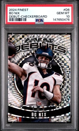 2024 Topps Finest - Debut Bo Nix #D-6 Checkerboard Refractor (RC) PSA 10!!!