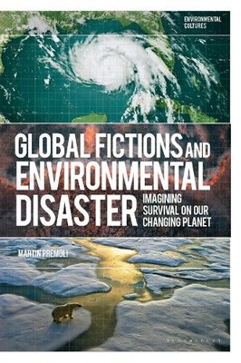 Martin Premoli Global Fictions and Environmental Disaster (Gebundene Ausgabe)