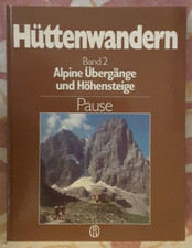 Walter Pause -- Hüttenwandern -- Alpine Übergänge und Höhensteige