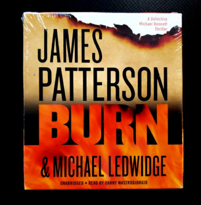 BURN:A Michael Bennett Thriller Series by Michael Ledwidge & James Patterson NEW