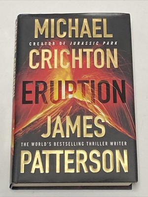 (NEW) Eruption by Michael Crichton & James Patterson (Hardcover 2024) First Edit
