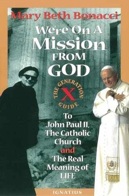 We're On a Mission from God: The - Paperback, by Bonacci Mary Beth - Acceptable