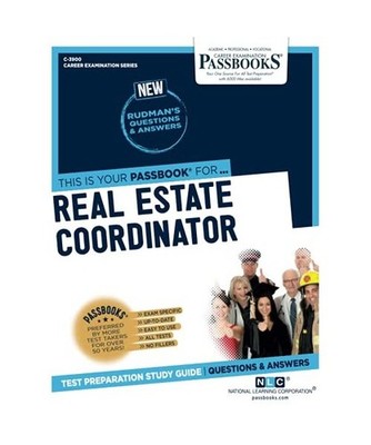 Real Estate Coordinator [C-3900]: Passbooks Study Guide Volume 3900, National Le