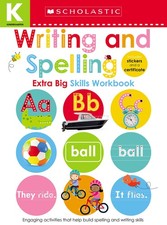 Writing and Spelling Kindergarten Workbook: Scholastic Early Learners Extra Big