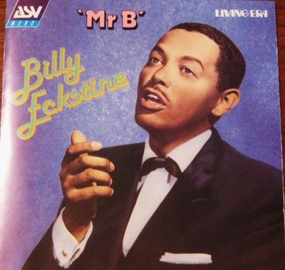 BILLY ECKSTINE-MR B CD (25 TRACKS TOTAL)