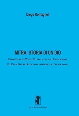 Neues Buch - Diego Romagnoli - Mitra: Geschichte eines Gottes. Von Ost nach West: Myst