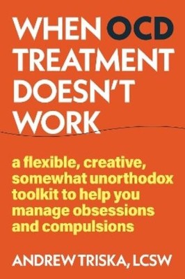 Andrew Triska When OCD Treatment Doesn't Work (Taschenbuch)