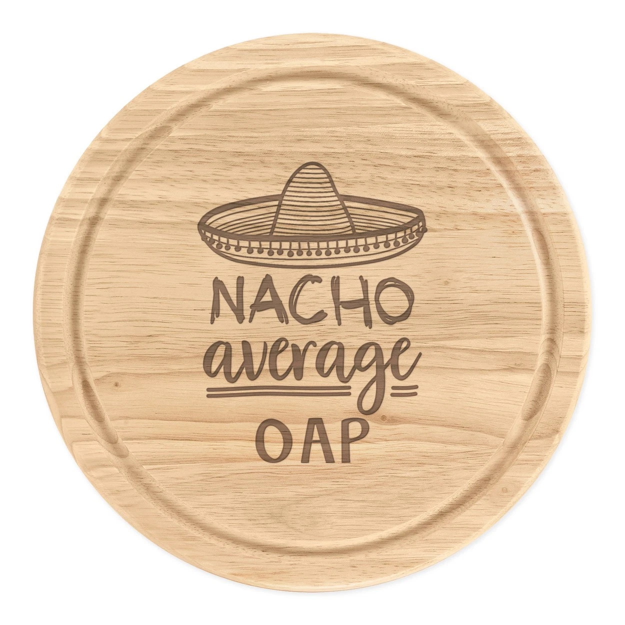 Nacho Average OAP Round Chopping Cheese Board Worlds Best Grandma Grandad