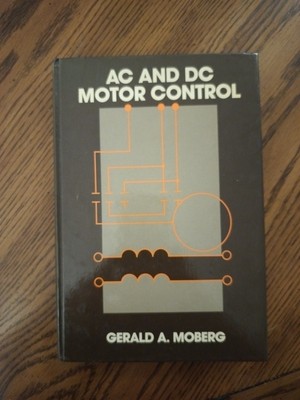AC And DC Motor Control By Gerald A Moberg