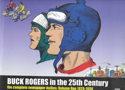 Buck Rogers in the 25th Century The Complete Newspaper Dailies Volume 1 1929-30