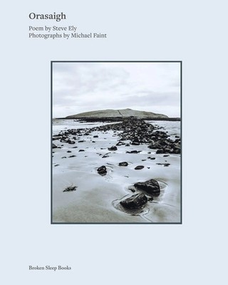 Steve Ely | Orasaigh | Taschenbuch | Englisch (2024) | Broken Sleep Books