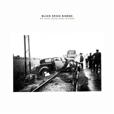 Black Space Riders: We Have Been Here Before - 375 Media  - (CD / W)