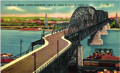 Vintage Postcard- MUNICIPAL BRIDGE, MISSISSIPPI RIVER, ST. LOUIS - EAST ST. LOUI