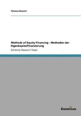 Methods Of Equity Financing - Methoden Der Eigenkapitalfinanzierung