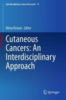 Cutaneous Cancers: An Interdisciplinary Approach Nima Rezaei