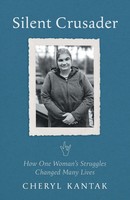 Cheryl Kantak | Silent Crusader | Taschenbuch | Englisch (2023) | FriesenPress