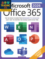 Microsoft Office 365: Comprehensive Crash Course from Beginner to Advanced