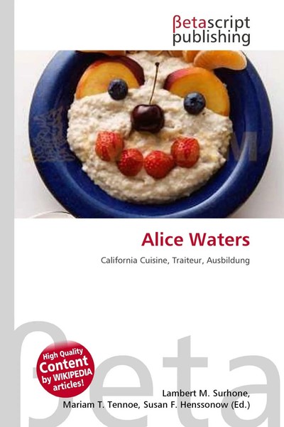 Lambert M. Surhone (U. A.) | Alice Waters | Taschenbuch | Deutsch (2026)-image