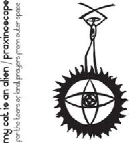 For the Tears of Land/Prayers from Outer Space by My Cat Is an Alien [VINYL]