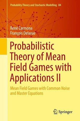 François Delarue (u. a.) | Probabilistic Theory of Mean Field Games with...