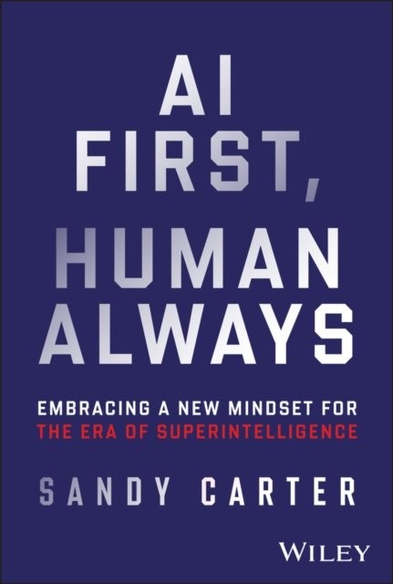 The MindMachine Merge Embracing an AIFirst Mind set for a by Carter HARDBACK - Image 5