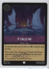 2023 Disney Lorcana - Into The Inklands 3 Foil It Calls Me #61