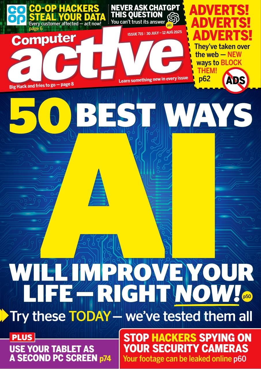 COMPUTER ACTIVE MAGAZINE ISSUE #715 JULY 2025 ~ NEW ~