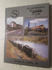 Susquehanna Trackside 1954-1968 with Albert T. Holtz and Walter E. Zullig, Jr.