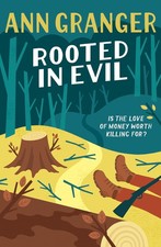 Rooted in Evil (Campbell Carter Mystery 5)