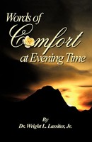 Wright L. Jr. Lassiter (U. A.) | Words Of Comfort At Evening Time | Taschenbuch
