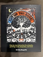 Quarto Publishing Papercutting Instructions, Cut Up This Book by Emily Hogarth
