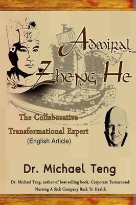 Admiral Zheng He: The Collaborative Transformational Expert (English Article) by