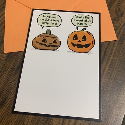 Happy Halloween Funny In My Day Pumpkin Joke 5 x7  Hallmark Greeting Card