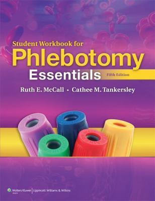 SSG- PHLEBOTOMY ESSENTIALS 5E WORKBOOK:- 9781608311194, paperback, Ruth E McCall